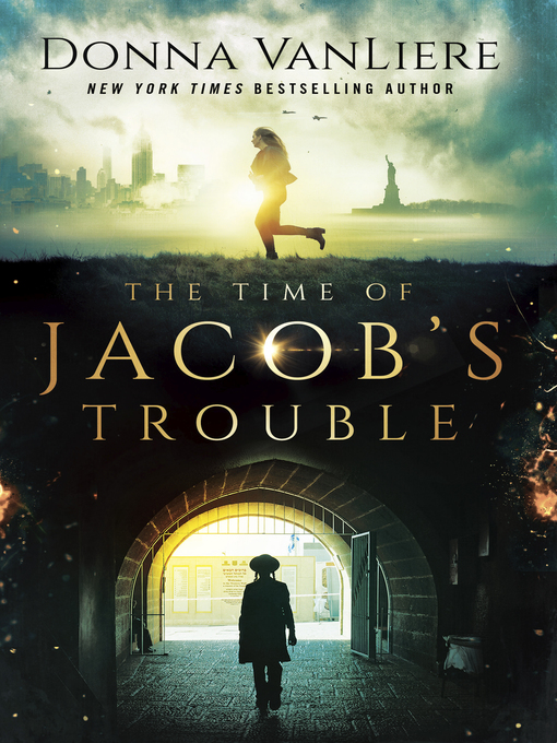 Title details for The Time of Jacob's Trouble by Donna VanLiere - Available